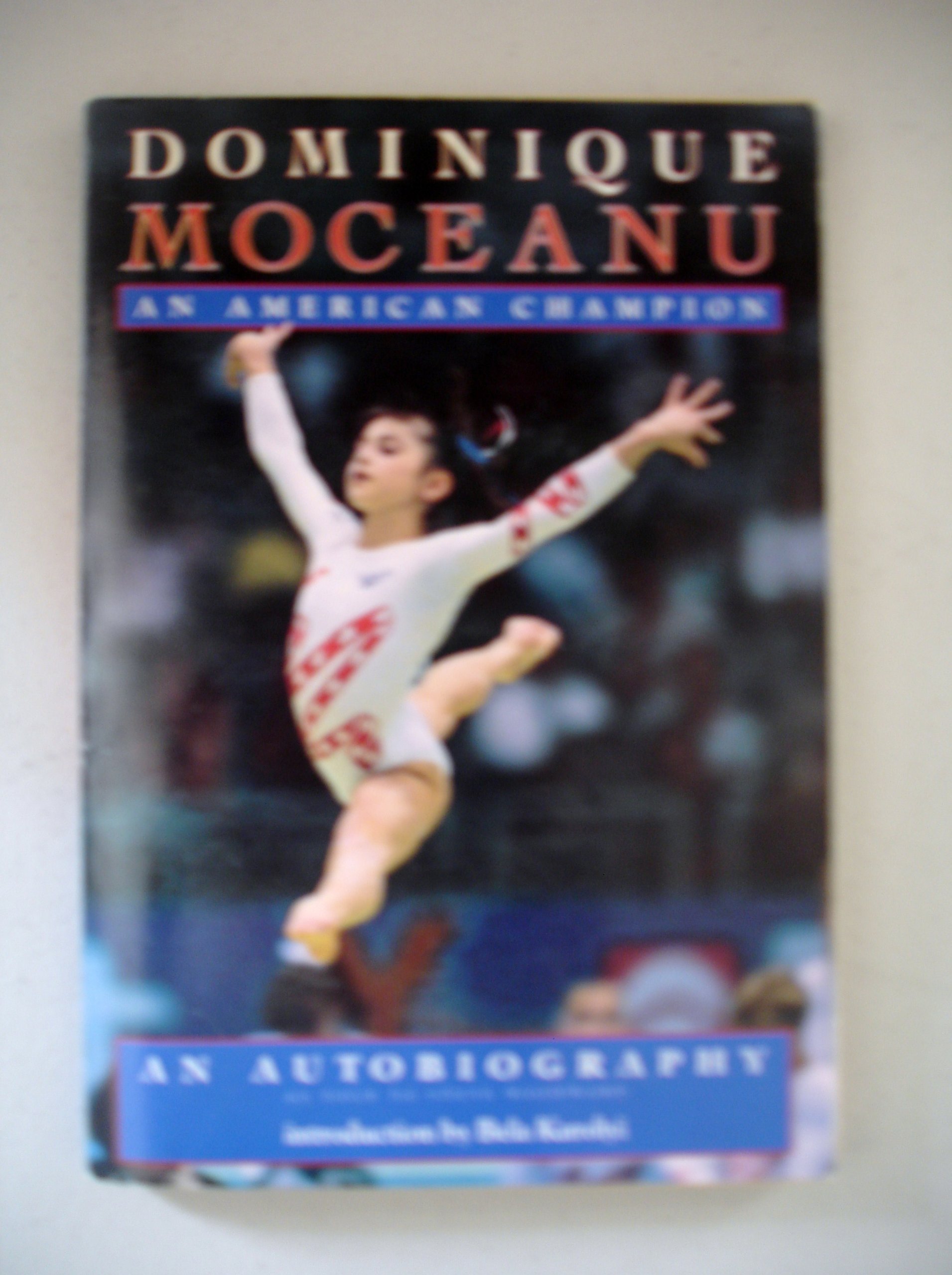 Dominique Moceanu: An American Champion