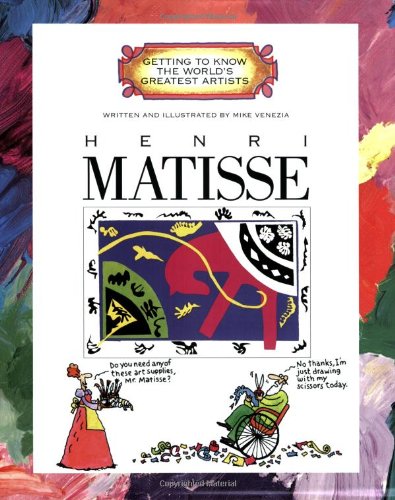 Henri Matisse (Getting to Know the World's Greatest Artists)