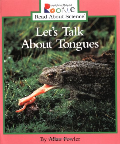 Let's Talk About Tongues (Rookie Read-About Science)