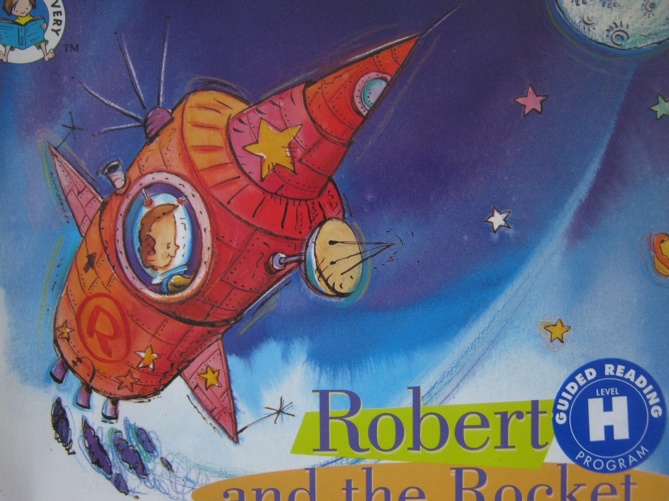 Robert and the rocket (Reading discovery)