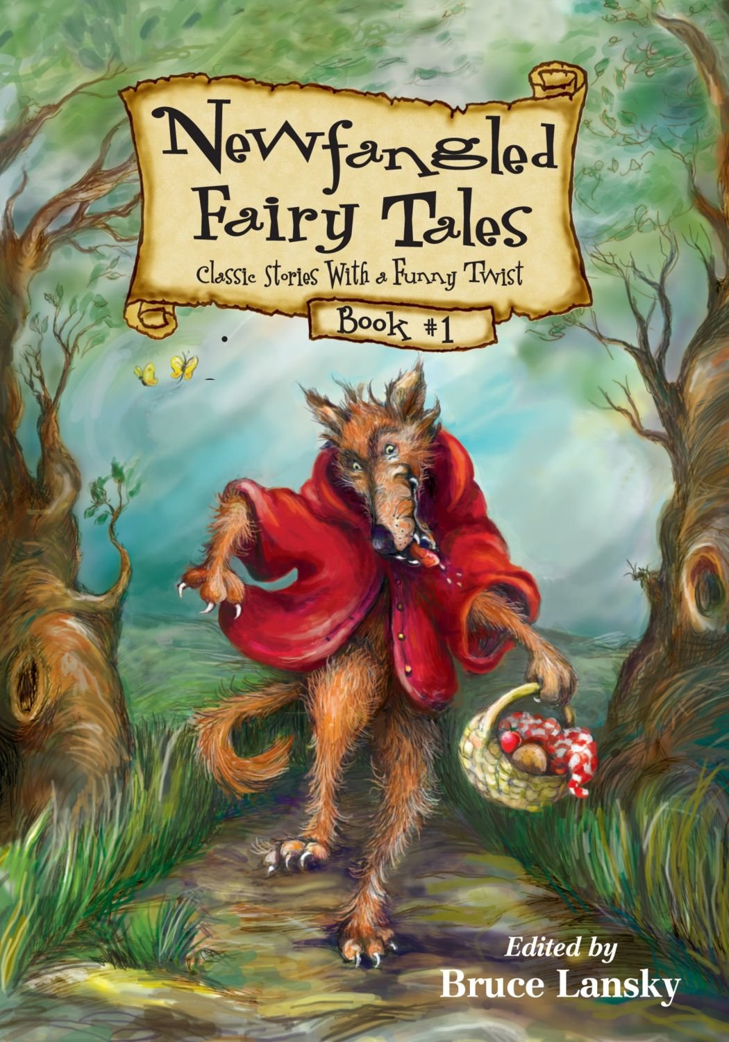 Newfangled Fairy Tales, Book No. 1