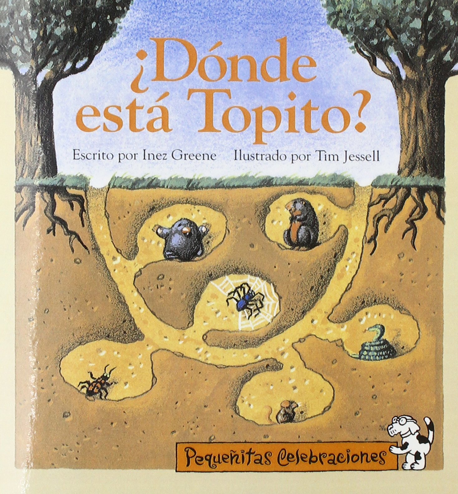 PEQUENITAS CELEBRACIONES, DPMDE ESTA TOPITO?/WHERE IS LITTLE MOLE?, SINGLE COPY, EMERGENT, STAGE 1 (Little Celebrations Spanish)