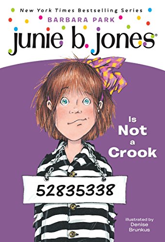 Junie B. Jones Is Not a Crook (Junie B. Jones, No. 9)