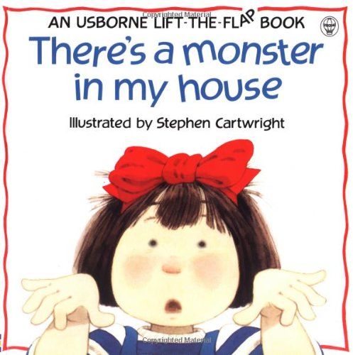 There's a Monster in My House (Flap Books Series)