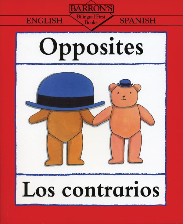 Opposites/Los Contrarios (Bilingual First Books/English-Spanish) (Spanish Edition)