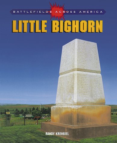 Little Bighorn (Battlefields Across America)