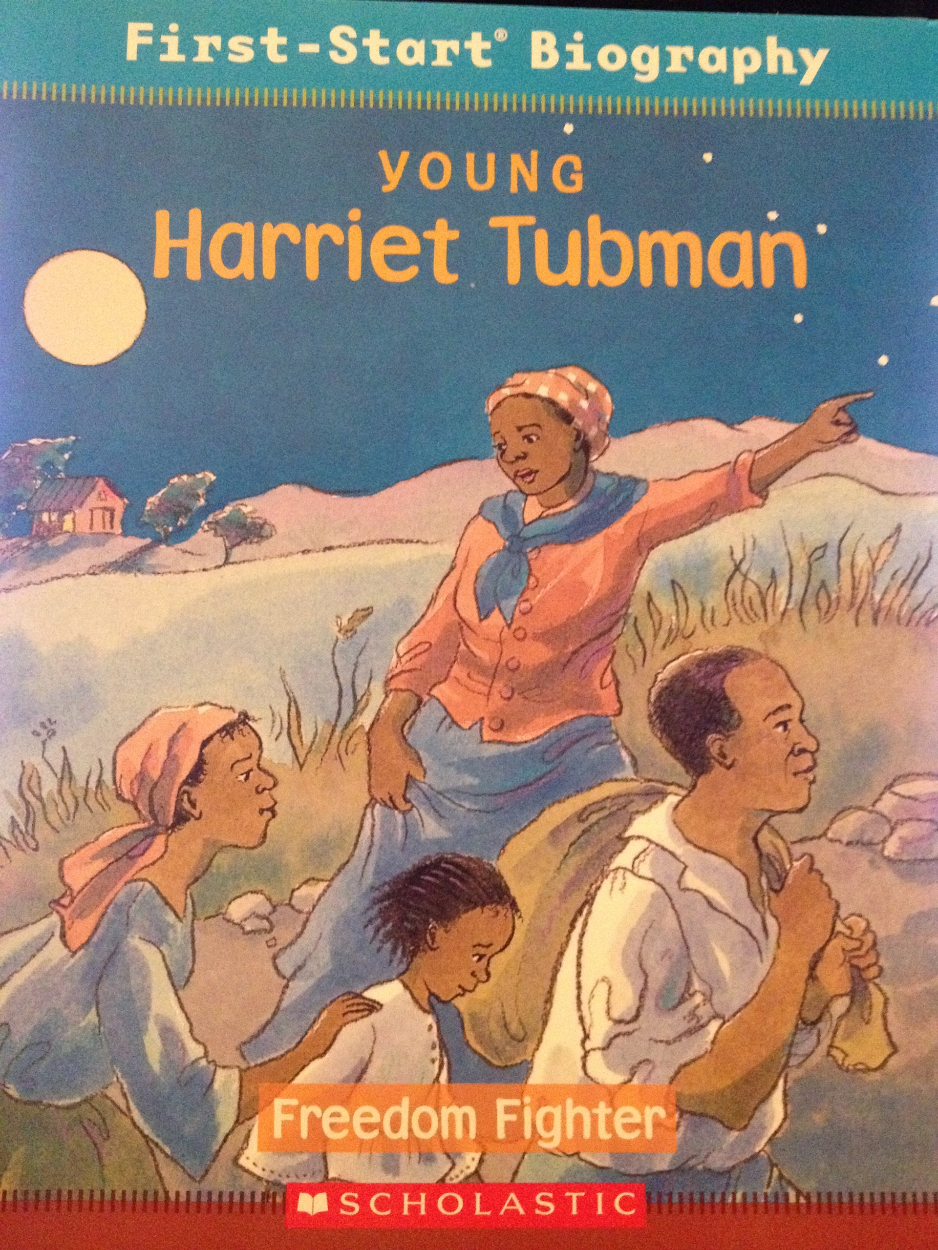 Young Harriet Tubman: Freedom Fighter (First-Start Biographies)