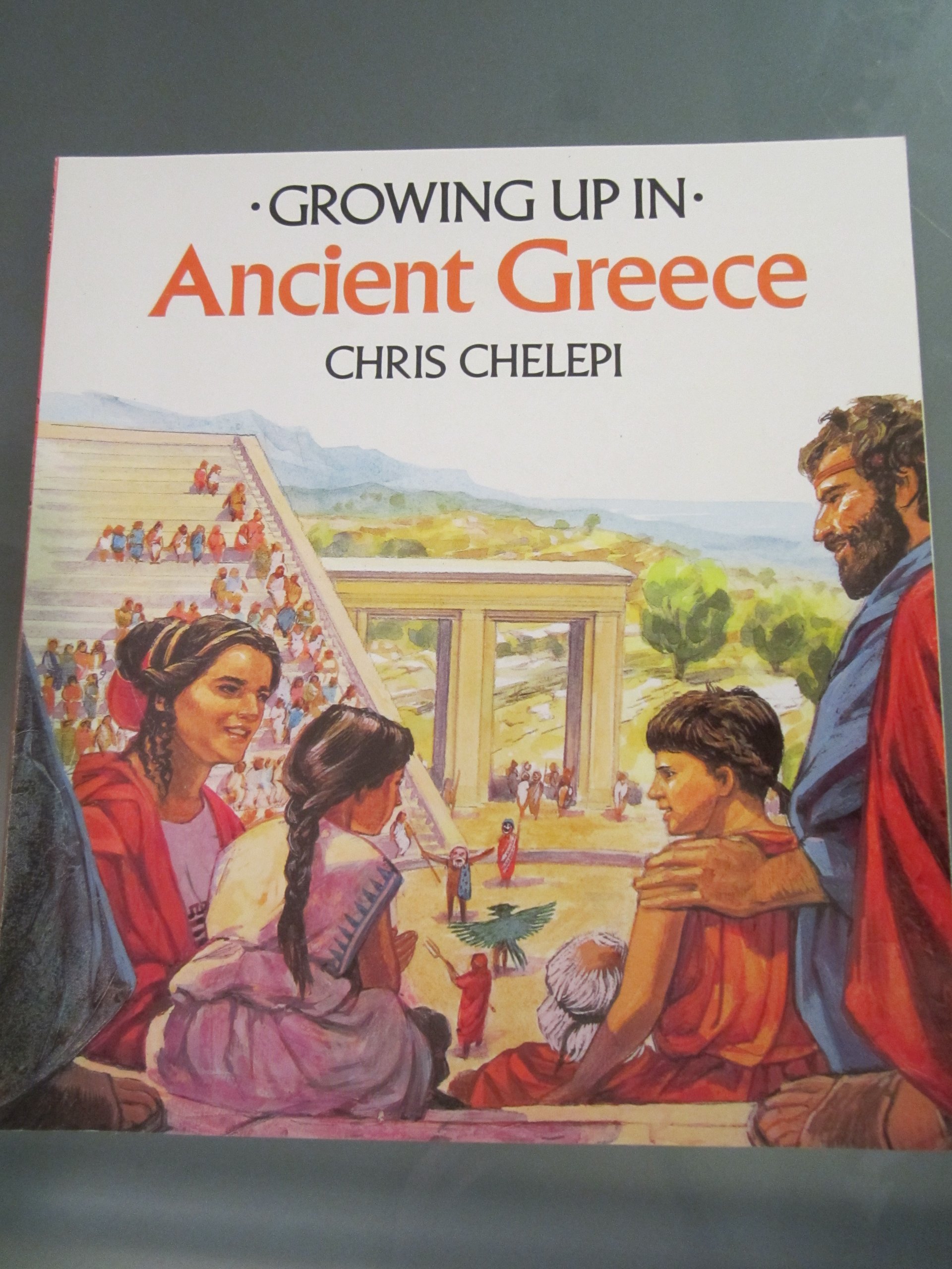 Growing Up In Ancient Greece (Growing Up In series)