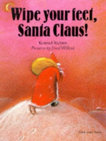 Wipe Your Feet Santa Claus (North-South Paperback)