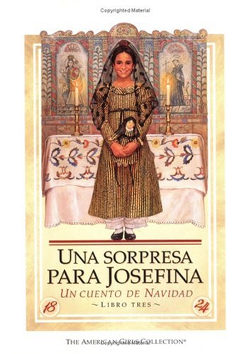 Una sorpresa para Josefina: Un cuento de Navidad (Spanish Edition)