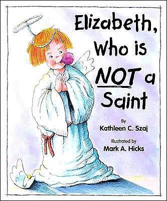 Elizabeth, Who is NOT a Saint