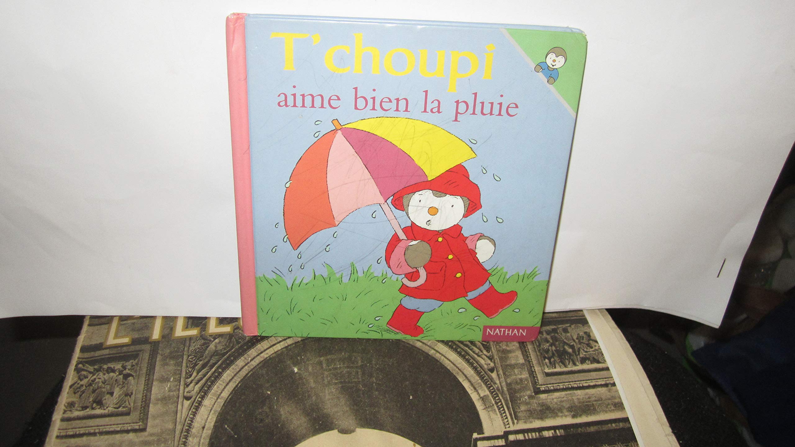 T Choupi Aime Bien LA Pluie (French Edition)
