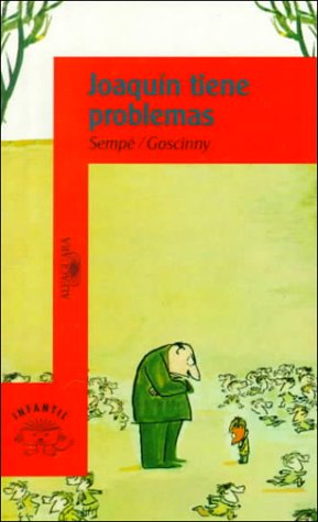 Joaquin Tiene Problemas (Spanish Edition)