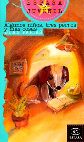 Algunos Ninos, Tres Perros