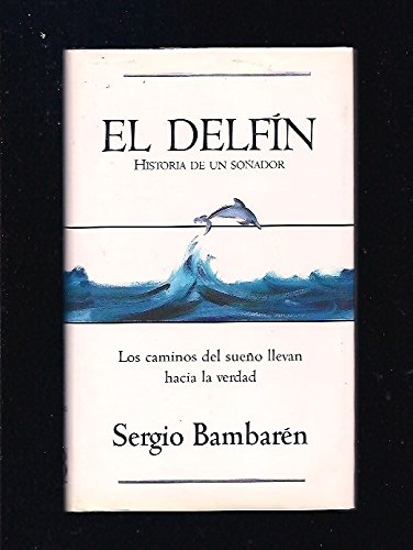 Delfin, El (Spanish Edition)