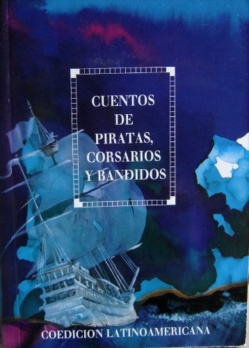 Cuentos De Piratas Y Corsarios (Spanish Edition)
