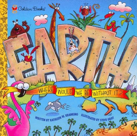 Earth: Where Would We Be Without It? (Look-Look)