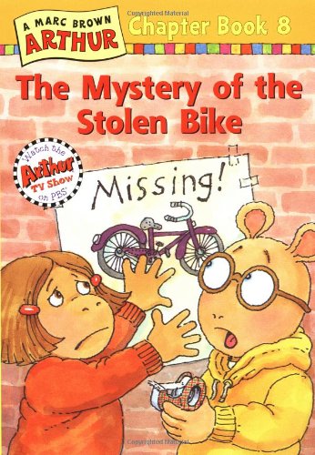 The Mystery of the Stolen Bike #8 (Marc Brown Arthur Chapter Books)