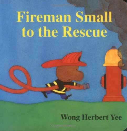 Fireman Small to the Rescue