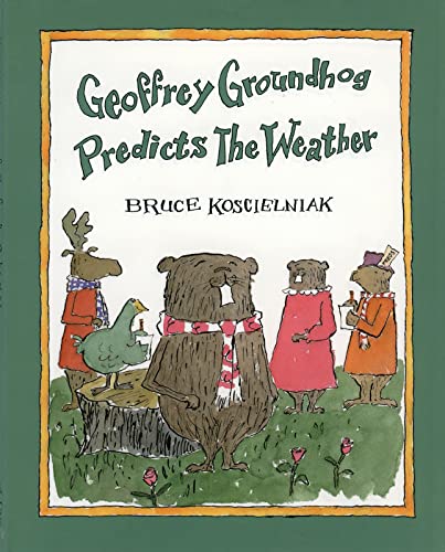 Geoffrey Groundhog Predicts the Weather (Sandpiper Houghton Mifflin Books)