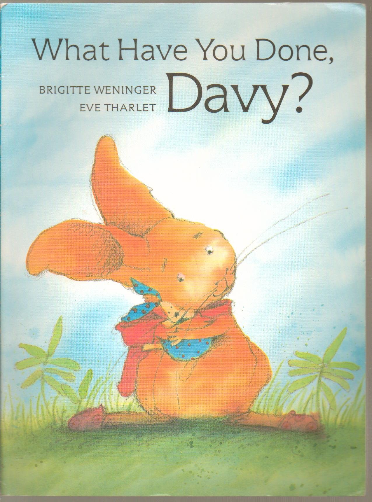What Have You Done, davy?