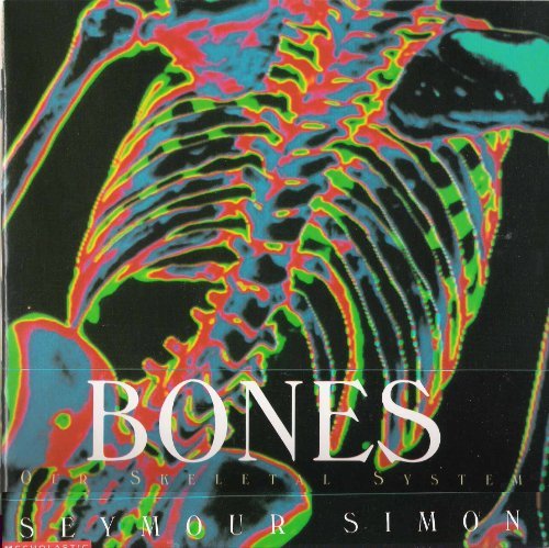 Bones: Our skeletal system