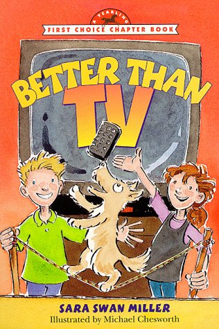 Better than TV (First Choice Chapter Book)