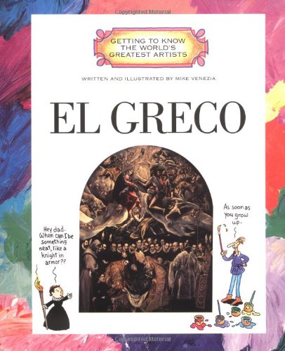 El Greco (Getting to Know the World's Greatest Artists)