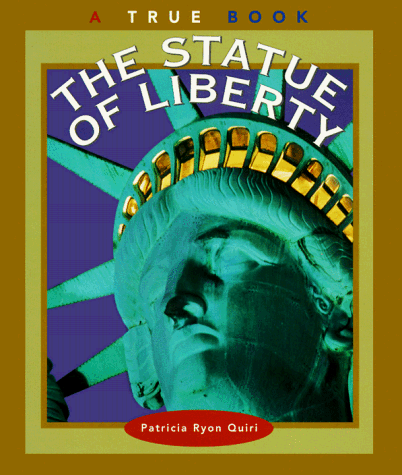 The Statue of Liberty (True Books, American Symbols)