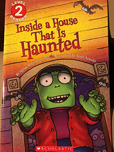 Scholastic Reader!® Level 2: Inside a House That Is Haunted