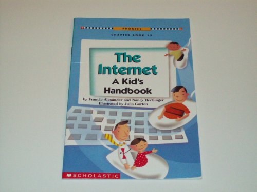 The Internet: A Kid's Handbook (Phonics Chapter Book)