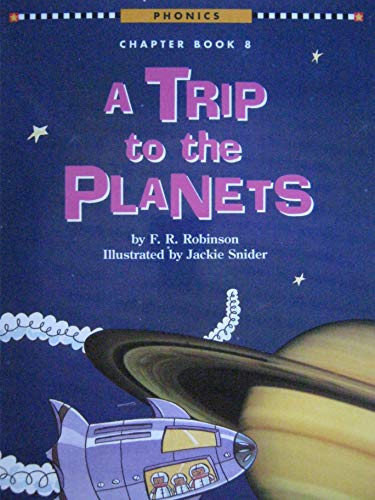 A Trip to the Planets [Scholastic Phonics Chapter Book 8]