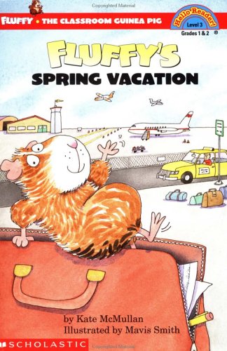 Fluffy's Spring Vacation (level 3) (Hello Reader)