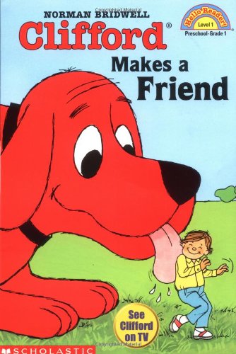 Clifford Makes a Friend (Hello Reader, Level 1)