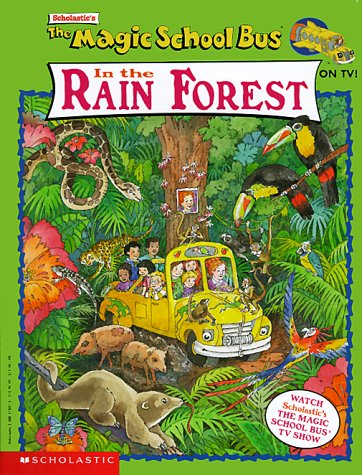 The Magic School Bus in the Rain Forest