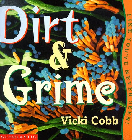 Dirt & Grime (Like You've Never Seen)