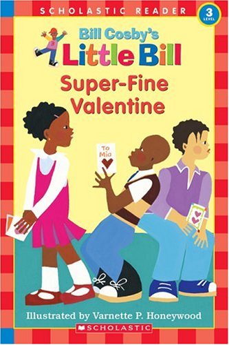 Super-Fine Valentine (A Little Bill Book for Beginning Readers)