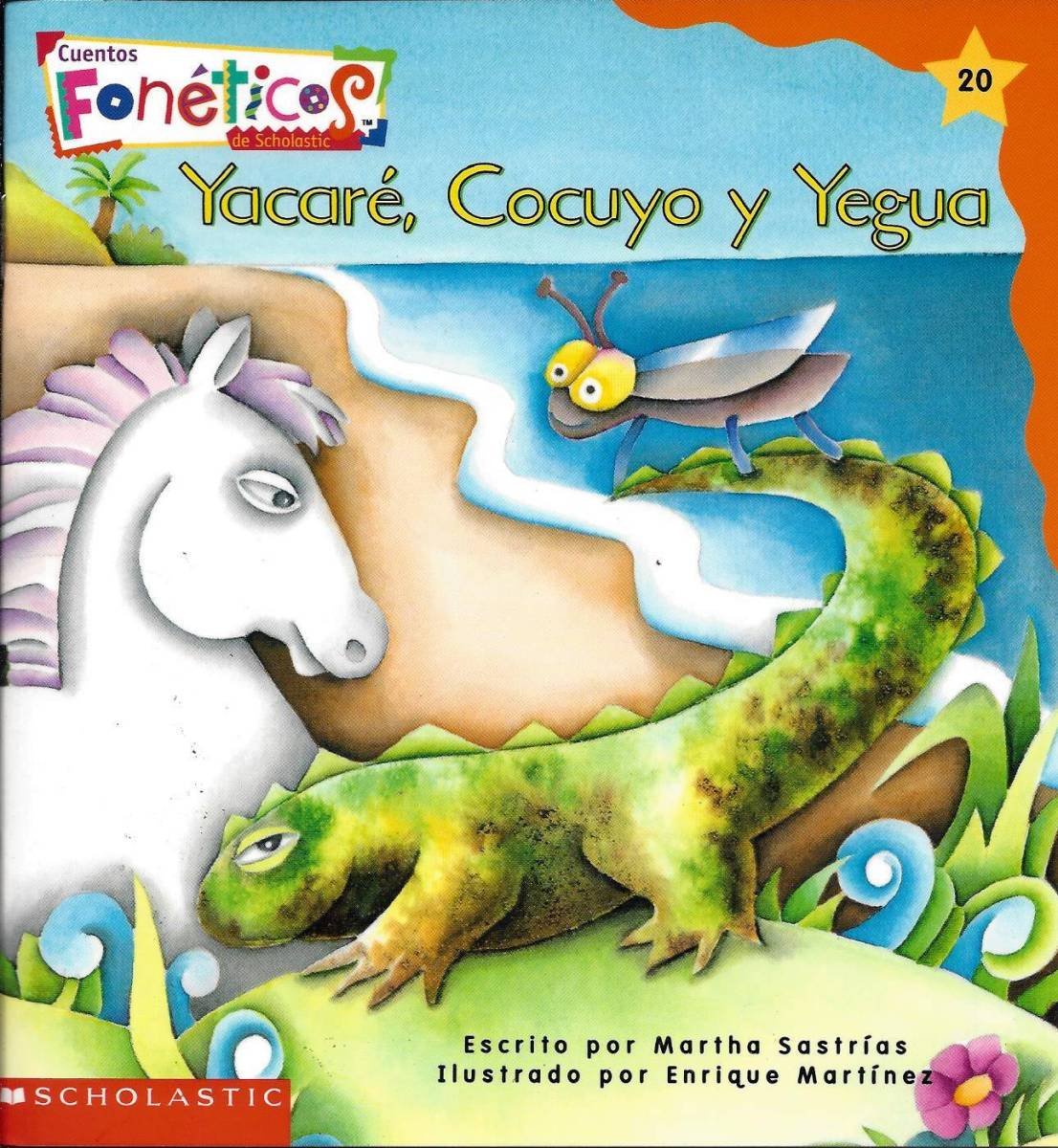 Yacare, Cocuyo y Yegua - Cuentos Foneticos de Scholastic #20