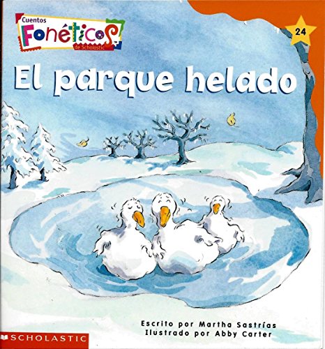 El Parque Helado - Cuentos Foneticos de Scholastic #24