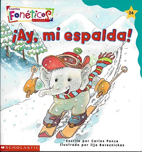 Ay, Mi Espalda - Cuentos Foneticos de Scholastic #26