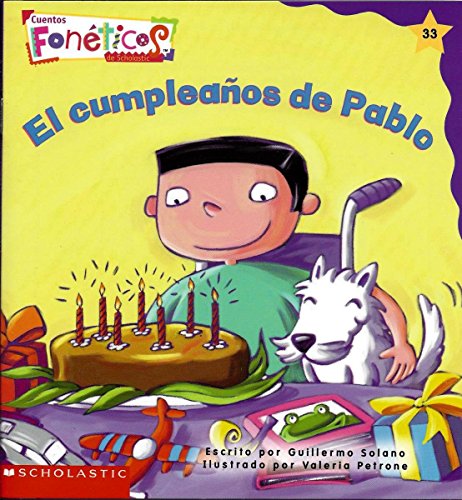 El Cumpleanos de Pablo - Cuentos Foneticos de Scholastic #32