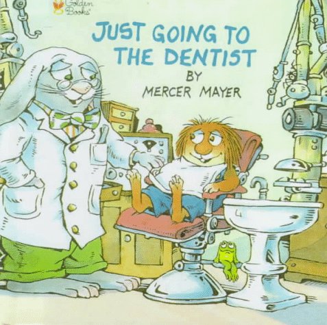 Just Going to the Dentist: Golden Look-look Book (Little Critter)