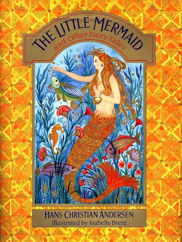 The Little Mermaid and Other Fairy Tales
