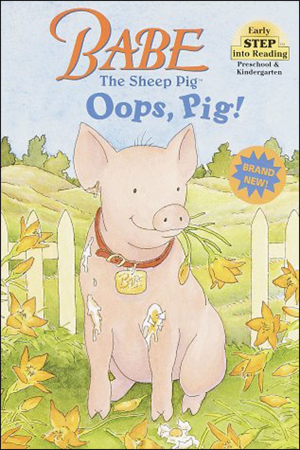 Babe the Sheep Pig: Oops, Pig! (Early Step into Reading)
