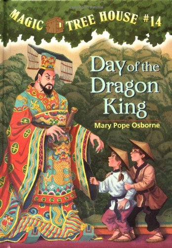 Magic Tree House #14: Day of the Dragon King