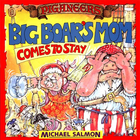 Big Boar's Mom Comes To Stay (Piganeers)