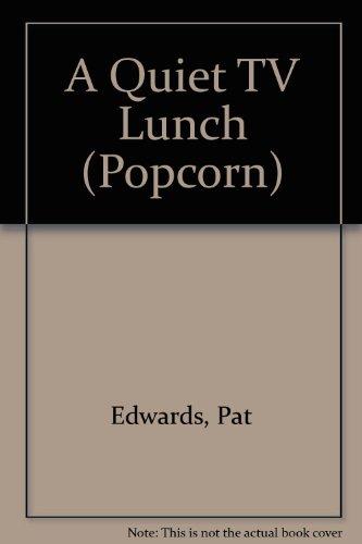 A quiet TV lunch (Popcorn two Set A)