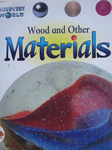 Wood and other materials (Discovery world)