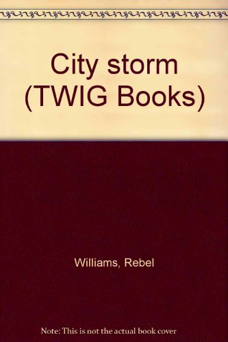 City storm (TWIG Books)