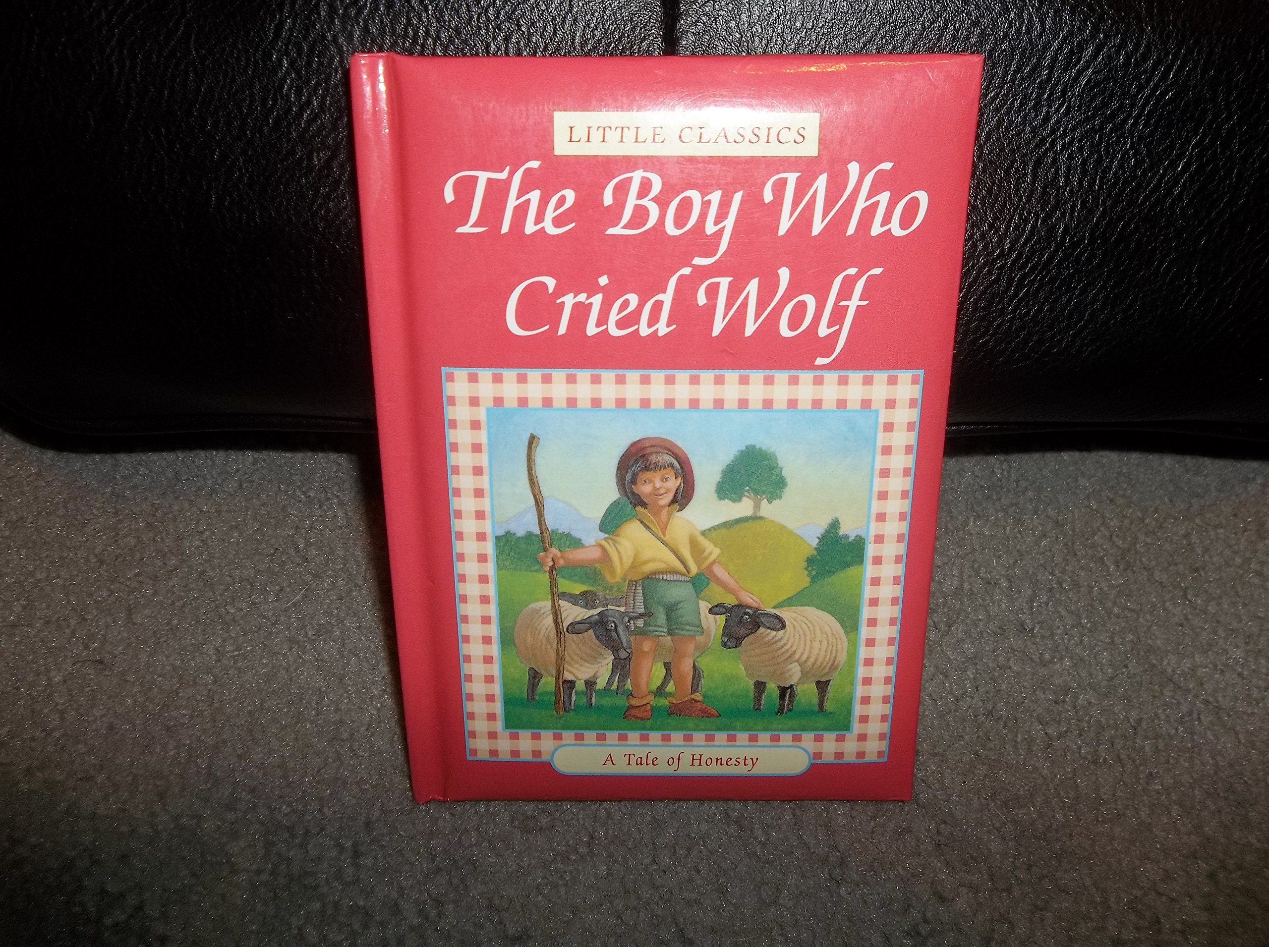 The Boy Who Cried Wolf (Little Classics)